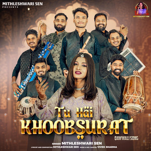 TU HAI KHOOBSURAT - Qawwali Song by Mithleshwari Sen