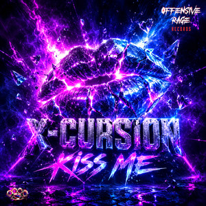 Kiss Me by X-Cursion