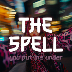 The Spell You Put Me Under by Phil Makes