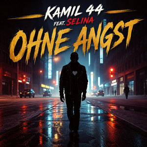 Ohne Angst by Kamil 44, Selina