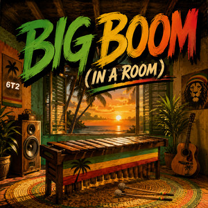 Big Boom (In A Room) - Single by 6T2 | Spotify