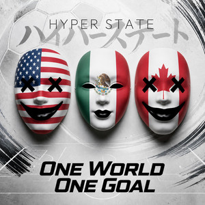 One World One Goal by Hyper State