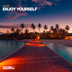 Enjoy Yourself by Myde