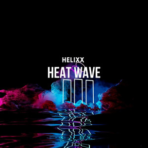 Heat Wave - Radio Edit by Helixx