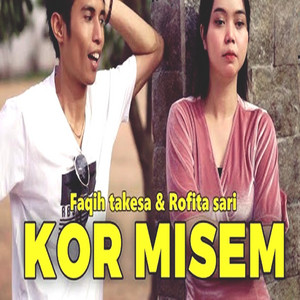 Kor Misem (feat. Rofita Sari)