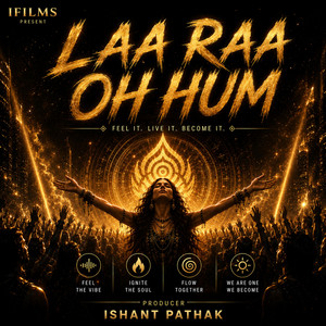 LAA RAA OH HUM by IFILMS