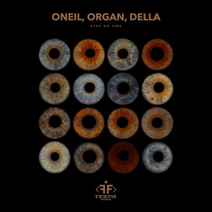 Eyes On Fire by ONEIL, ORGAN, Della