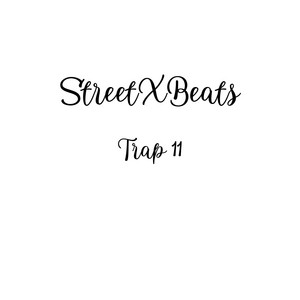 Trap 11 by StreetXBeats
