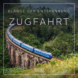 Klänge der Entspannung - Zugfahrt Audiobook
