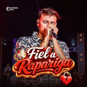 Patrick Levi - Fiel a Rapariga