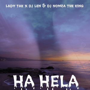 Ma Africa by Lady Tak, DJ Len, DJ Nomza The King