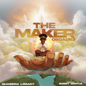 Quabena l3gacy - The Maker