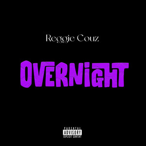 Overnight by Reggie Couz