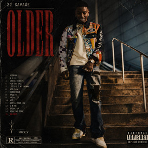Older by 22 Savage, TJE Mike, J Moore