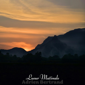 Lueur Matinale by Adrien Bertrand
