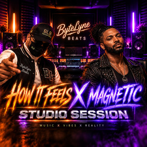 How It Feels x Magnetic (Mashup) by ByteLyne Beats