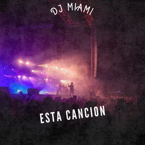 Esta Cancion by DJ MIAMI