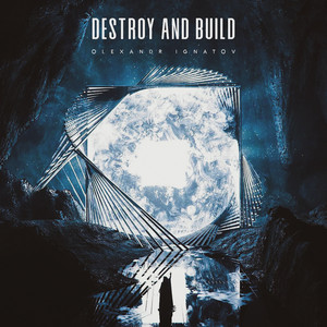Destroy and Build