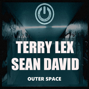 Outer Space - Original Mix by Terry Lex, Sean David