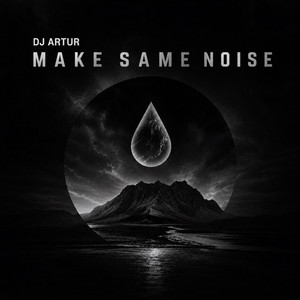 Make Some Noise by DJ Artur