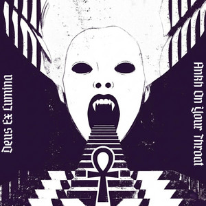 Ankh On Your Throat by Deus Ex Lumina
