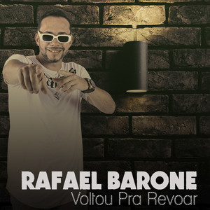 Rafael Barone - Voltou pra Revoar