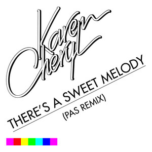 There's a Sweet Melody - PAS Remix by Karen Cheryl, PAS