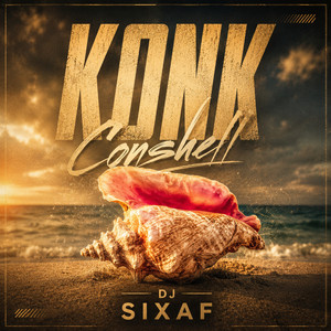 Konk Conshell Dj Sixaf by DJ SIXAF