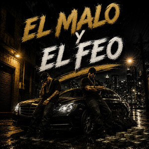 el malo y el feo by FILIN ELEGANTE, LA R QUE METE MANO
