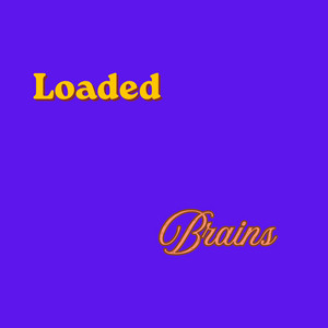 Loaded Brains by Adeifeolu