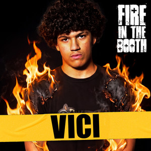Fire In The Booth - VICI by VICI, Charlie Sloth, Fire In The Booth