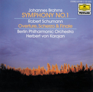 Brahms: Symphony No.1 In C Minor, Op.68 / Schumann: Overture