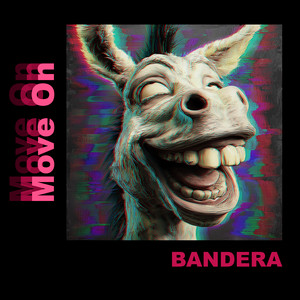 Move On by Bandera