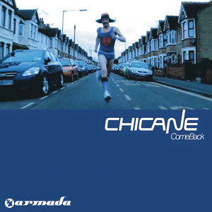 Come Back - Club Mix by Chicane