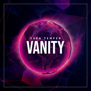Vanity by even temper