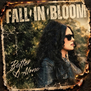 Better Alone by Fall In Bloom
