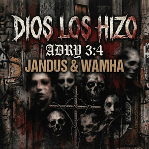 DIOS LOS HIZO by Adry 3:4, Jandus, Wamha