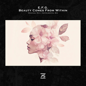 Beauty Comes From Within by E.F.G.