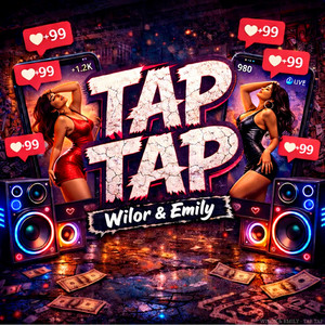 Wilor & Emily - Tap Tap
