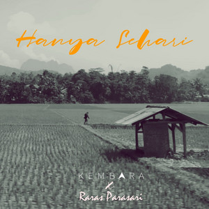 Hanya Sehari by KEMBARA, Raras Parasari