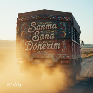 Miralody - Sanma Sana Dönerim