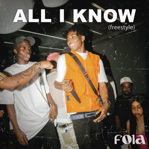 All I Know by FOLA