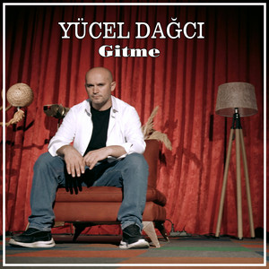 Yücel Dağcı - Gitme