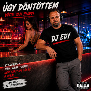 Úgy döntöttem by Dj Edy