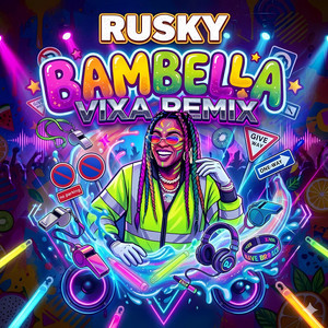 BAMBELLA - VIXA REMIX by RUSKY
