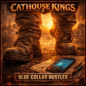 Blue Collar Hustler by Cathouse Kings