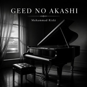 Geed No Akashi - Piano Cover