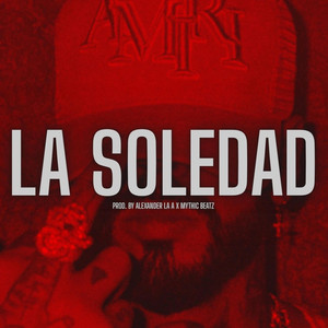 La Soledad by Mythic Beatz