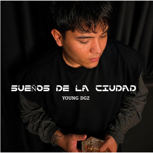 SUEÑOS DE LA CIUDAD by YOUNG DGZ