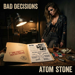 Bad Decisions [Rock Version] by Atom Stone